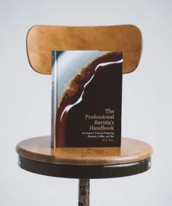 The Professional Barista’s Handbook – Scott Rao