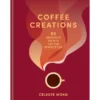 Coffee Creations – Celeste Wong